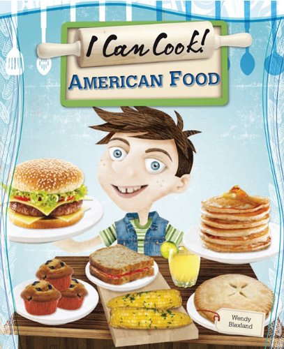 Imagen de archivo de American Food (I Can Cook!) a la venta por Gulf Coast Books