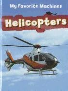 9781599206752: Helicopters