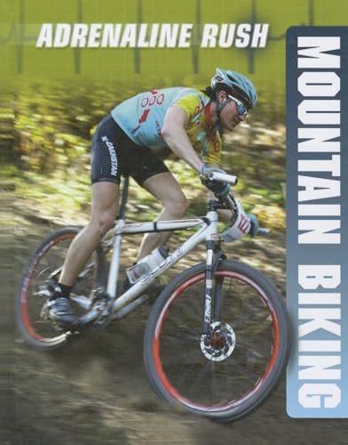 Beispielbild fr Mountain Biking (Adrenaline Rush) zum Verkauf von Hawking Books