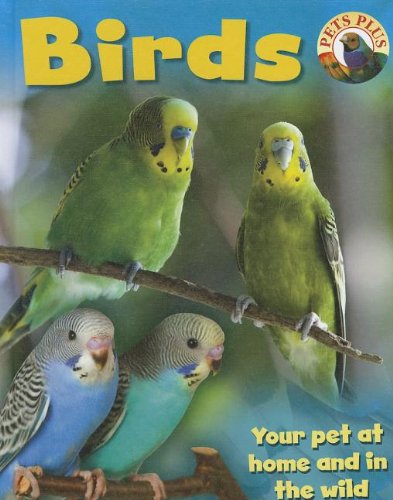 Birds (Pets Plus) (9781599206974) by Morgan, Sally