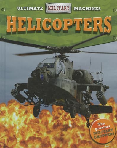 Beispielbild fr Helicopters (Ultimate Military Machines (Smart Apple Media)) zum Verkauf von BooksRun