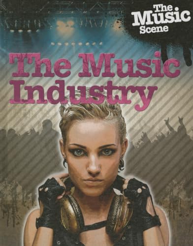 9781599209111: The Music Industry (Music Scene)