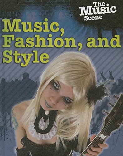 Beispielbild fr Music, Fashion, and Style zum Verkauf von Better World Books