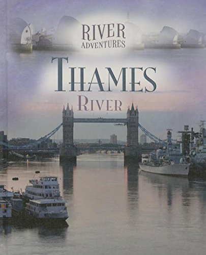 Beispielbild fr Thames River (River Adventures) zum Verkauf von More Than Words