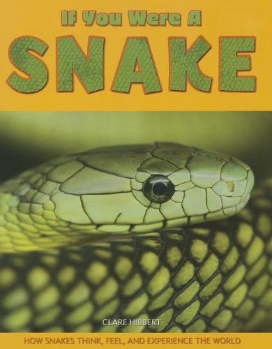 Imagen de archivo de If You Were a Snake a la venta por Better World Books