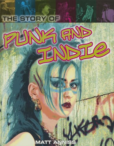 Beispielbild fr The Story of Punk and Indie zum Verkauf von Better World Books