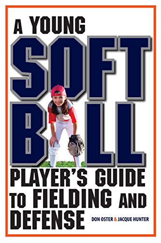 Stock image for A Young Softball Player's Guide to Fielding and Defense for sale by Better World Books