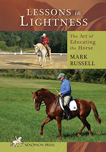 9781599210711: Lessons in Lightness: The Art of Education the Horse