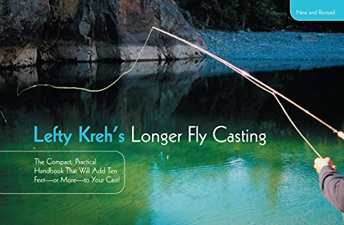 Beispielbild fr Lefty Kreh's Longer Fly Casting: The Compact, Practical Handbook That Will Add Ten Feet--Or More--To Your Cast zum Verkauf von GF Books, Inc.