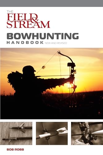 Beispielbild fr The Field and Stream Bowhunting Handbook zum Verkauf von Better World Books
