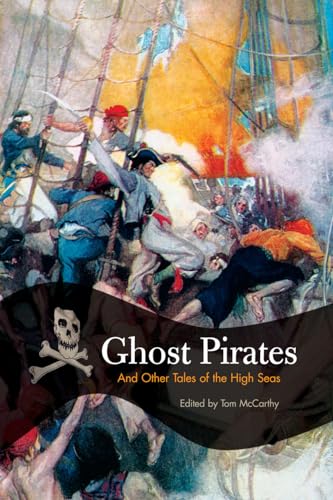 Imagen de archivo de Ghost Pirates: And Other Tales Of The High Seas a la venta por Half Price Books Inc.