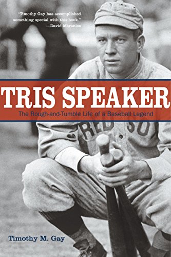 Stock image for Tris Speaker: The Rough-And-Tumble Life Of A Baseball Legend for sale by HPB-Ruby