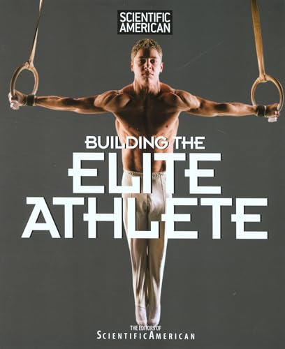 Stock image for Building the Elite Athlete (Scientific American ) for sale by Half Price Books Inc.