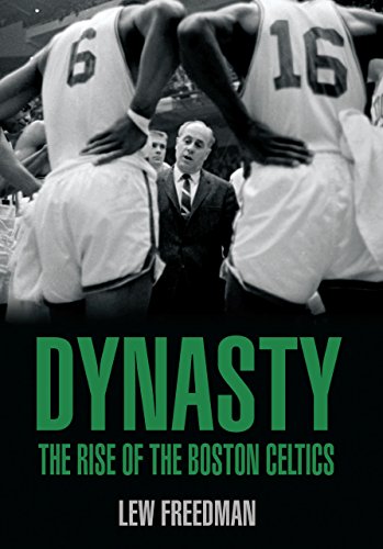 Stock image for Dynasty : The Rise of the Boston Celtics for sale by Better World Books