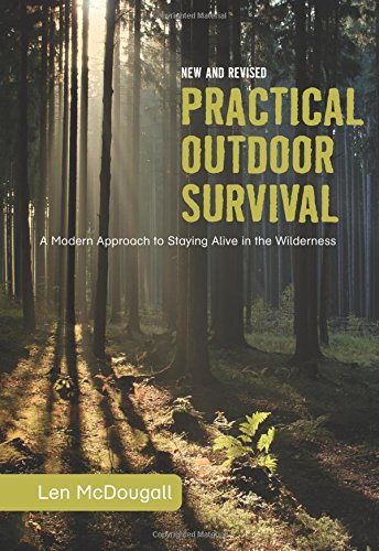 Imagen de archivo de Practical Outdoor Survival, New and Revised: A Modern Approach To Staying Alive In The Wilderness a la venta por HPB-Red