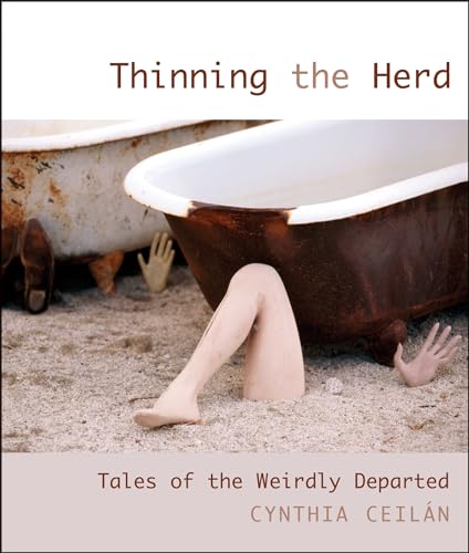 Imagen de archivo de Thinning the Herd : Tales of the Weirdly Departed a la venta por Better World Books