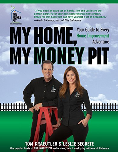 Beispielbild fr My Home, My Money Pit: Your Guide to Every Home Improvement Adventure zum Verkauf von The Book Cellar, LLC