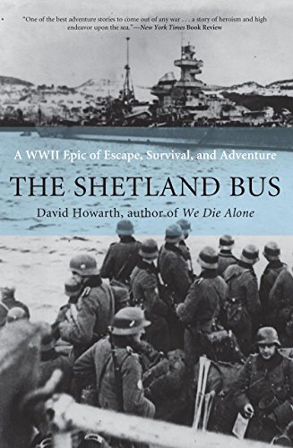 9781599213217: The Shetland Bus: A WWII Epic of Escape, Survival, and Adventure