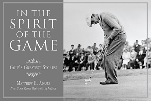 9781599213453: In the Spirit of the Game: Golf's Greatest Stories