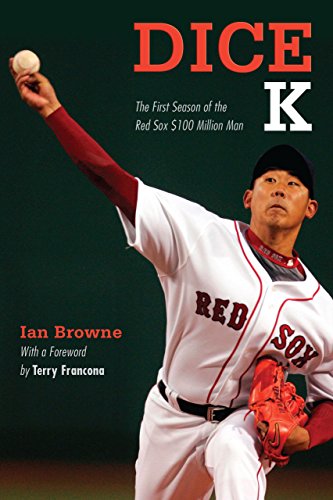 Beispielbild fr Dice-K: The First Season of the Red Sox $100 Million Man zum Verkauf von Wonder Book