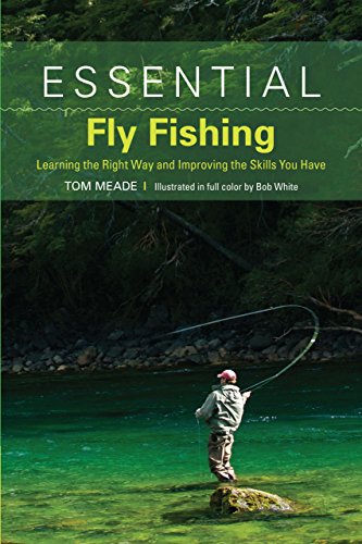 Stock image for Essential Fly Fishing: Learning the Right Way and Improving the Skills You Have for sale by Half Price Books Inc.