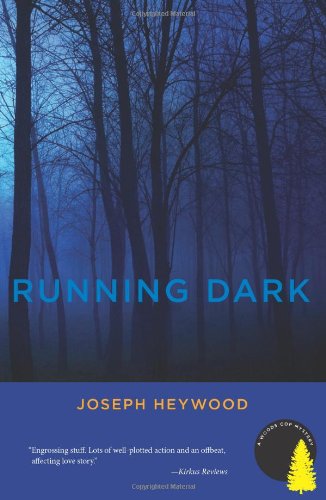 Stock image for Running Dark: A Woods Cop Mystery for sale by St Vincent de Paul of Lane County