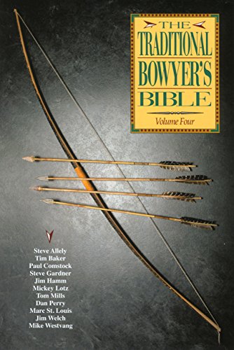 Stock image for Traditional Bowyer's Bible (Volume 4) for sale by Books Unplugged