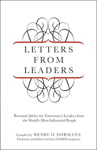 9781599215013: Letters from Leaders: Personal Advice For Tomorrow's Leaders From The World's Most Influential People
