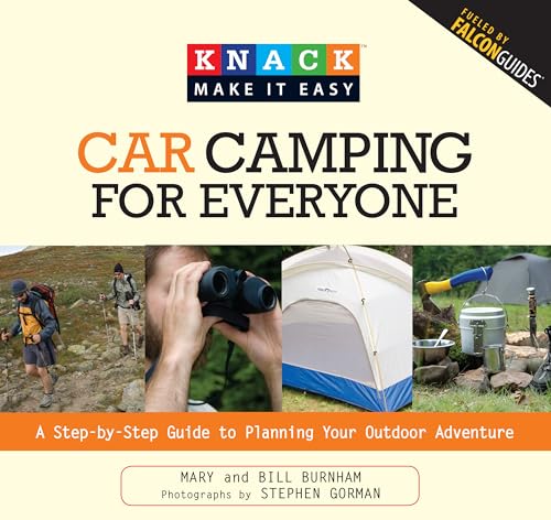 Stock image for Knack Car Camping for Everyone: A Step-By-Step Guide To Planning Your Outdoor Adventure (Knack: Make It Easy) for sale by Orion Tech