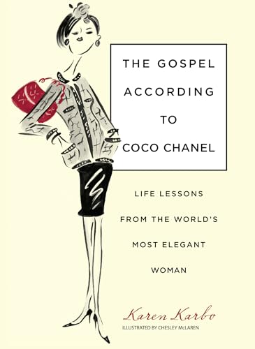 Beispielbild fr Gospel According to Coco Chanel: Life Lessons From The World's Most Elegant Woman zum Verkauf von Wonder Book
