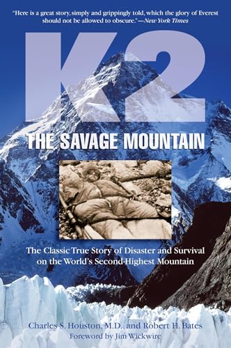 Imagen de archivo de K2, The Savage Mountain: The Classic True Story Of Disaster And Survival On The World's Second-Highest Mountain a la venta por HPB-Diamond