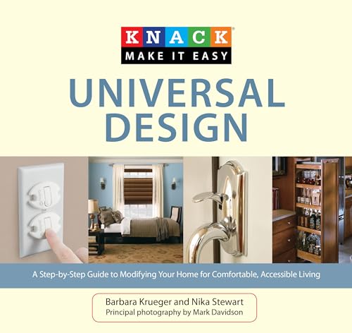 Beispielbild fr Knack Universal Design: A Step-by-Step Guide to Modifying Your Home for Comfortable, Accessible Living (Knack: Make it Easy) zum Verkauf von Reuseabook