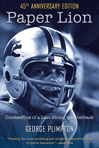Stock image for Paper Lion: Confessions of a Last-String Quarterback for sale by Ergodebooks