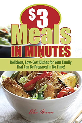 9781599218229: $3 Meals in Minutes: Delicious, Low-Cost Dishes for Your Family That Can Be Prepared in No Time!