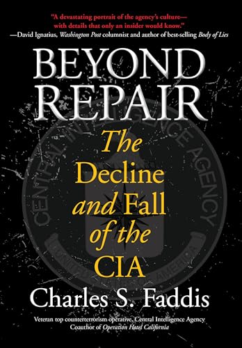 Stock image for Beyond Repair: The Decline And Fall Of The Cia for sale by BooksRun