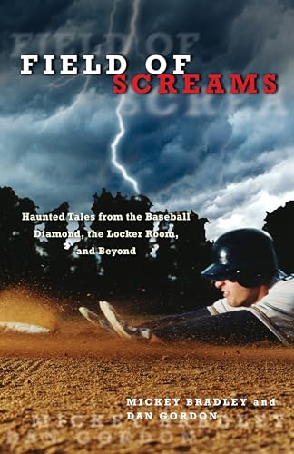 9781599218564: Field of Screams: Haunted Tales from the Baseball Diamond, the Locker Room, and Beyond