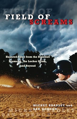 Stock image for Field of Screams: Haunted Tales From The Baseball Diamond, The Locker Room, And Beyond for sale by SecondSale