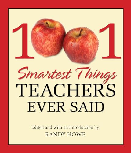 Stock image for 1001 Smartest Things Teachers Ever Said for sale by Wonder Book