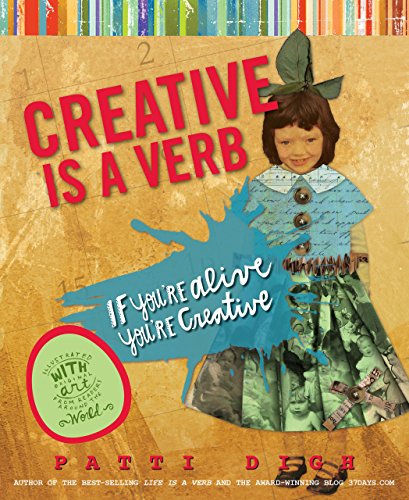 Imagen de archivo de Creative Is a Verb: If You're Alive, You're Creative a la venta por ZBK Books