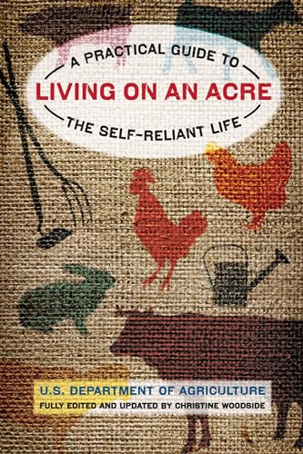 Imagen de archivo de Living on an Acre: A Practical Guide To The Self-Reliant Life a la venta por Goodwill Books