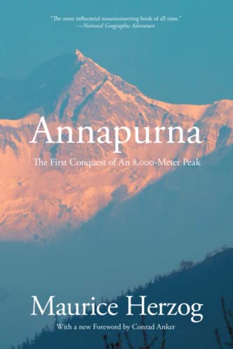Imagen de archivo de Annapurna: The First Conquest Of An 8,000-Meter Peak a la venta por Goodwill Books