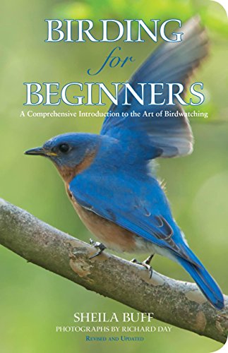 Beispielbild fr Birding for Beginners, 2nd: A Comprehensive Introduction to the Art of Birdwatching (Birding Series) zum Verkauf von SecondSale