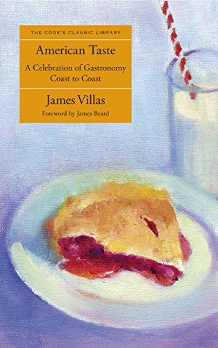 Imagen de archivo de American Taste: A Celebration Of Gastronomy Coast To Coast (Cook's Classic Library) a la venta por Esther Fishman