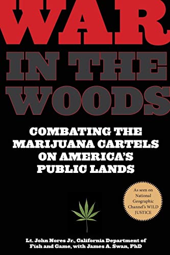 9781599219301: War in the Woods: Combating The Marijuana Cartels On America's Public Lands