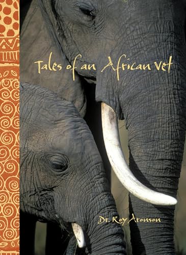 Stock image for Tales Of An African Vet for sale by Foxtrot Books