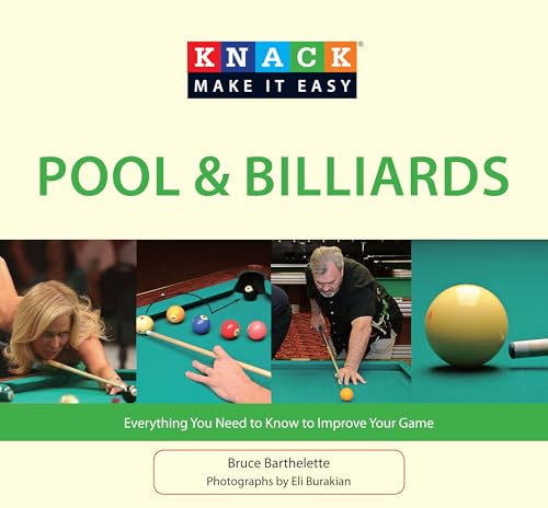 9781599219592: Knack Pool & Billiards: Everything You Need To Know To Improve Your Game (Knack: Make It Easy)