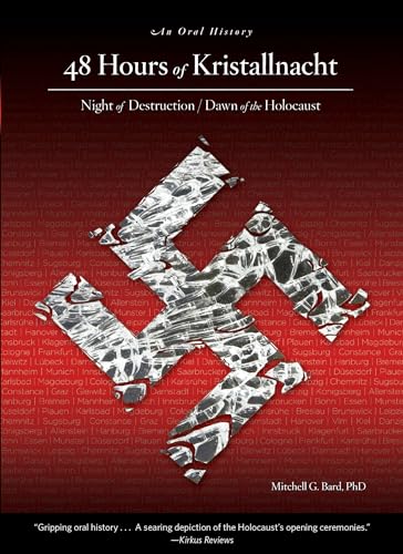 Beispielbild fr 48 Hours of Kristallnacht: Night of Destruction/Dawn of the Holocaust: An Oral History zum Verkauf von ThriftBooks-Dallas