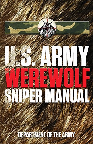 Stock image for U.S. Army Werewolf Sniper Manual for sale by Once Upon A Time Books