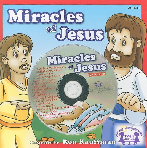 9781599224404: Miracles of Jesus (Twin Sisters Productions: Growing Minds with Music (Paperback))