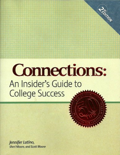 Imagen de archivo de Connections An Insider's Guide to College Success Higher Education Textbook with Planner a la venta por HPB-Red